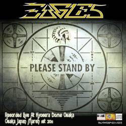 The Eagles : Please Stand by
